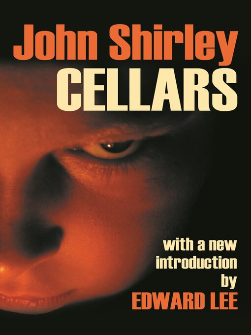 Title details for Cellars by John Shirley - Available